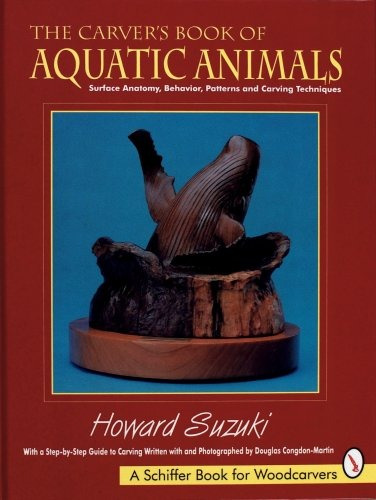 The Carvers Book Of Aquatic Animals Surface Anatomy, Behavio