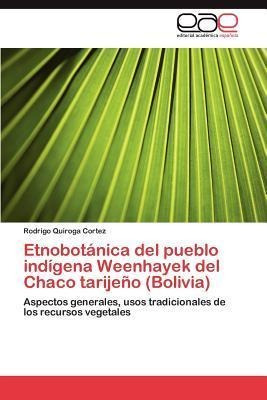 Etnobotanica Del Pueblo Indigena Weenhayek Del Chaco Tari...