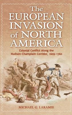 Libro The European Invasion Of North America - Michael G....