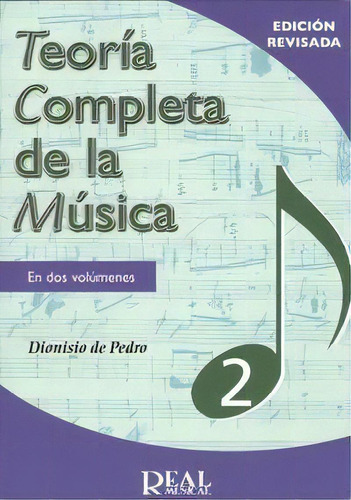 Teoria Completa De La Musica V. 2, De De Pedro, Dionisio. Editorial Real Musical En Español