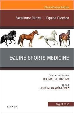 Equine Sports Medicine, An Issue Of Veterinary Clinics Of...