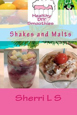 Libro Healthy Diy Smoothies Shakes And Malts - Sherri L S