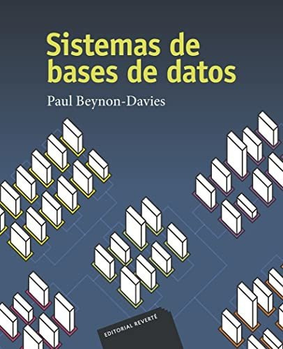 Sistemas De Bases De Datos, De Paul Beynon Davies. Editorial Reverte, Tapa Blanda En Español