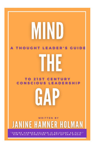 Libro: Mind The Gap: Una Guía Para Líderes Intelectuales Pa