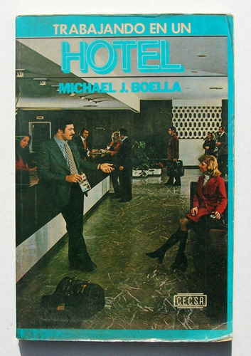 Michael J. Boella Trabajando En Un Hotel, Hotelería Libro 