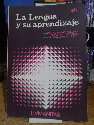 La Lengua Y Su Aprendizaje - Humanitas