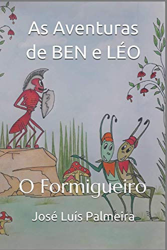 As Aventuras De Ben E Léo: O Formigueiro