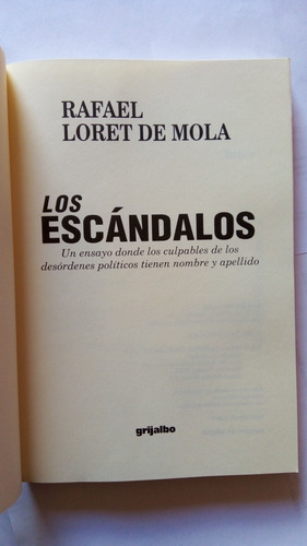 Los Escándalos. Rafael Loret De Mola. Grijalbo. (Usado)
