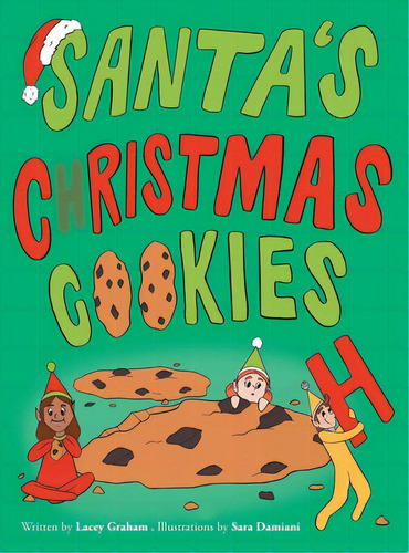Santa's Christmas Cookies, De Graham, Lacey. Editorial Friesenpr, Tapa Dura En Inglés