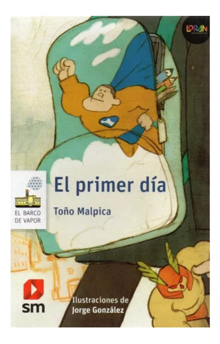 El Primer Día,de Toño Malpica.