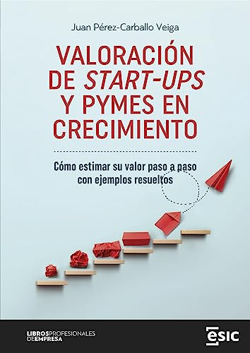 Valoracion De Start-ups Y Pymes En Crecimiento - Perez-carba