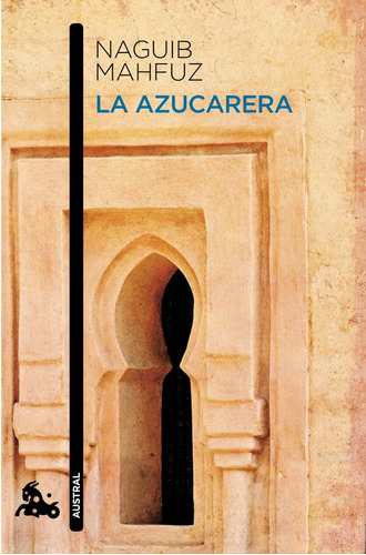 La Azucarera Austral Narrativa 7036 - Mahfuz, Naguib