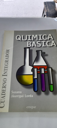 Quimica Basica Cuaderno Integrador De Jauregui Lorda Cd 815