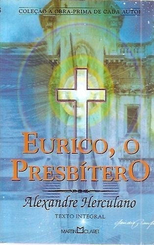 Eurico, O Presbítero, De Alexandre Herculano., Vol. Na. Editora Martin Claret, Capa Mole Em Português, 2002