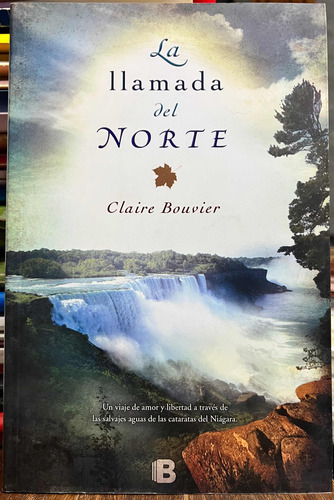 La Llamada Del Norte - Claire Bouvier