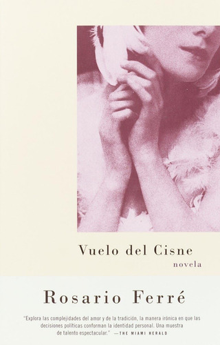 Libro: Vuelo Del Cisne / Flight Of The Swan (spanish-languag