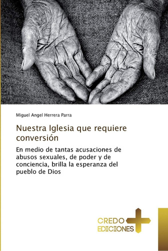 Libro: Nuestra Iglesia Que Requiere Conversión: En Medio