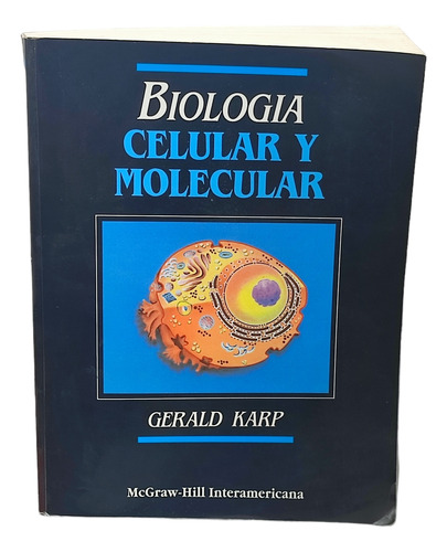 Libro Biología Celular Y Molecular.gerald Karp.