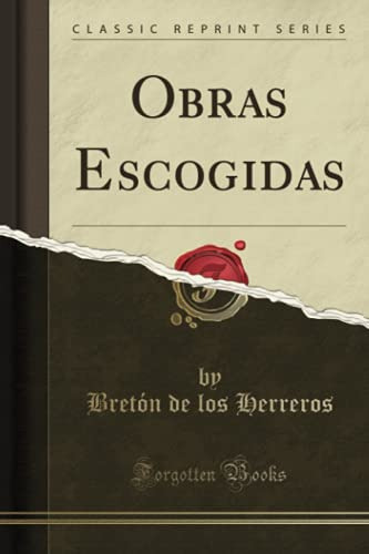 Obras Escogidas -classic Reprint-