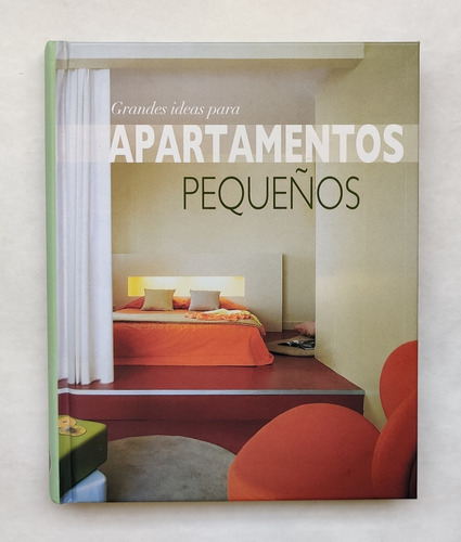 Libro Grandes Ideas Para Apartamentos Pequeños