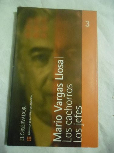 Mario Vargas Llosa - Los Cachorros - Los Jefes