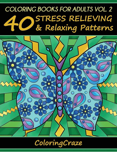 Libro: Coloring Books For Adults Volume 2: 40 Stress And Art