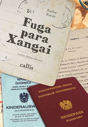 Fuga para Xangai, de Kacer, Kathy. Kathy Kacer Editorial Callis, capa mole em português, 2017