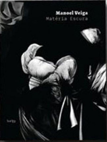 Matéria Escura, De Veiga, Manoel. Editora Barleu Ediçoes, Capa Mole Em Português