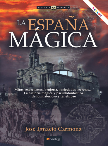 Libro La Espaã¿a Magica - Carmona Sanchez, Jose Ignacio