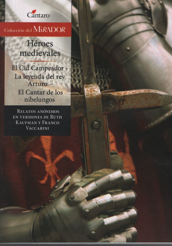 Heroes Medievales (Nueva Edicion) - Del Mirador, de Vaccarini, Franco. Editorial Cántaro, tapa blanda en español, 2011