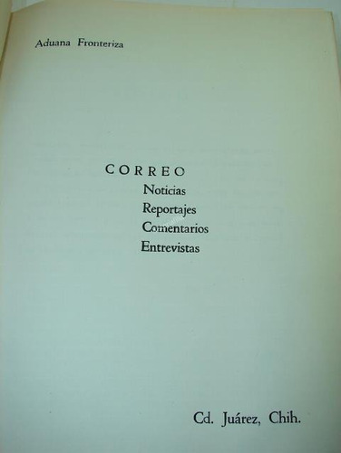 Compendio Del Periodico  Correo  Cd. Juarez Chih 1972-74