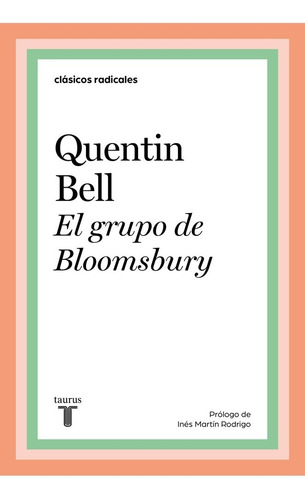 El Grupo De Bloomsbury - Quentin Bell