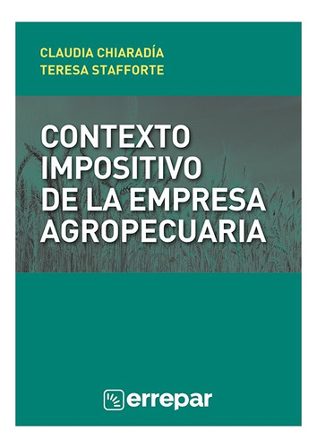 Contexto Impositivo De La Empresa Agropecuaria - Chiaradia