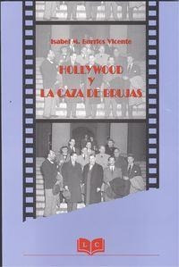 Libro: Hollywood Y La Caza De Brujas.. Barrios Vicente, Isab