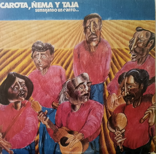 Disco Lp - Carota, Ñema Y Taja / Sembrando Un Canto. Album