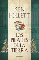 Comprar Los Pilares De La Tierra (los Pilares De La Tierra 1)