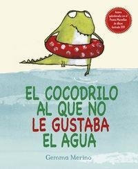 Libro: El Cocodrilo Al Que No Le Gustaba El Agua. Merino, Ge