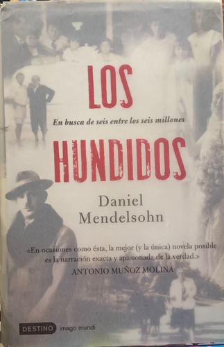 Daniel Mendelsohn Los Hundidos Novela Impecable