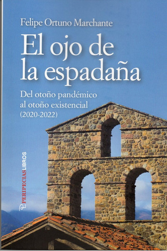 Libro El Ojo De La Espadaã¿a - Ortuno Marchante, Felipe