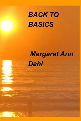 Libro Back To Basics - Dahl, Margaret Ann