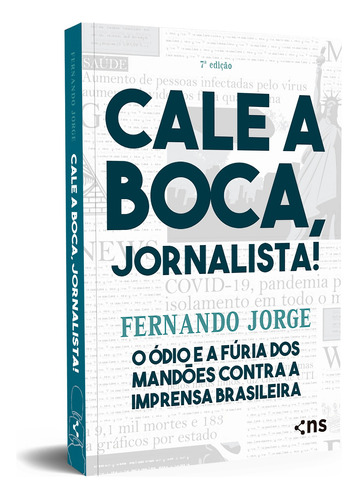 CALE A BOCA JORNALISTA 7º EDICAO, de Jorge, Fernando. Novo Século Editora e Distribuidora Ltda., capa mole em português, 2020