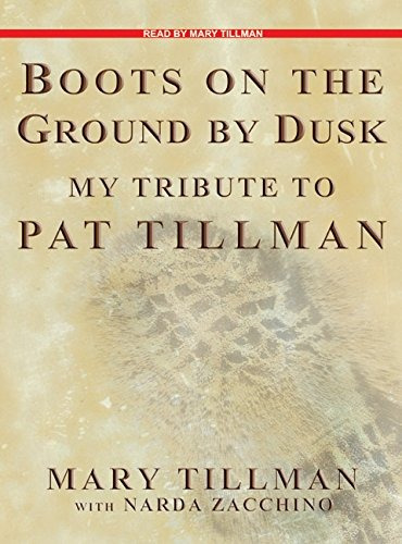 Boots On The Ground By Dusk My Tribute To Pat Tillman