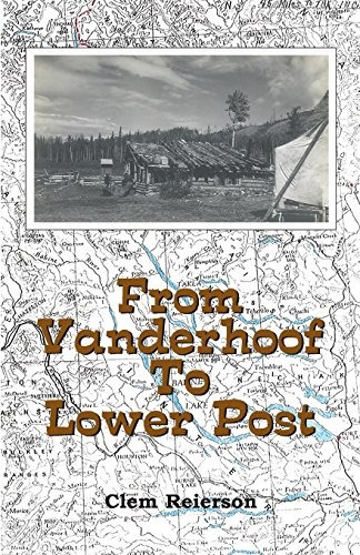 From Vanderhoof To Lower Post