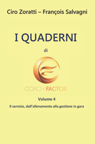 Libro: I Quaderni Di Coach Factor: Volume 4: Il Servizio, Da