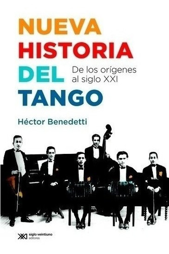 Libro Nueva Historia Del Tango - Benedetti, Héctor Ángel