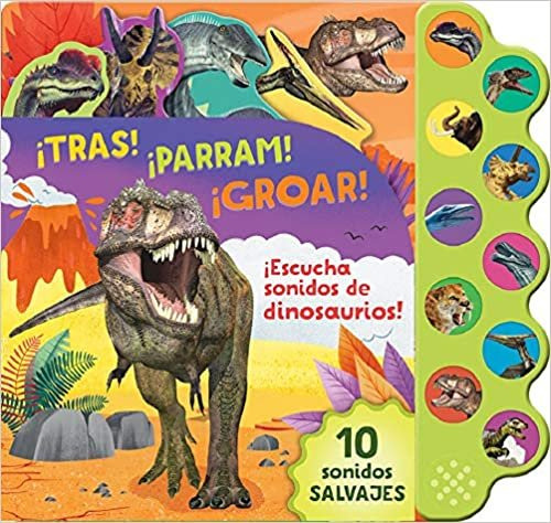 10 Sonidos Salvajes Dinosaurios. ¡tras! ¡parram! ¡groar! - V