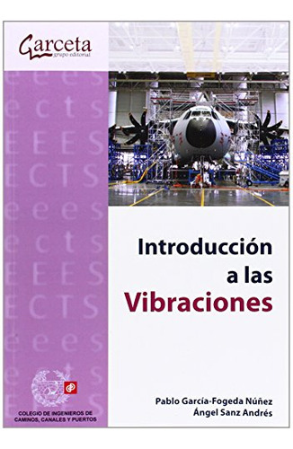 Introduccion A Las Vibraciones -colegio Ingenieros Caminos C