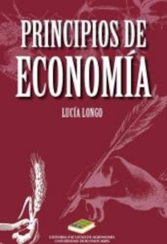 Principios De Economía - Lucía Longo - Facultad De Agronomía