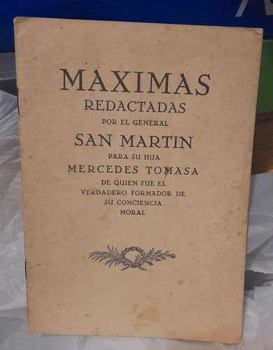 Maximas Redactadas Por El General San Martín Para Su Hija