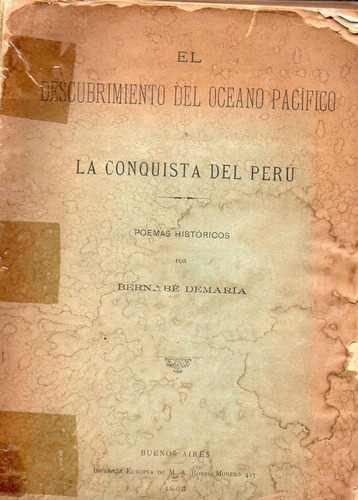 La Conquista Del Peru - Bernabe Demaria - Antiguo - 1905